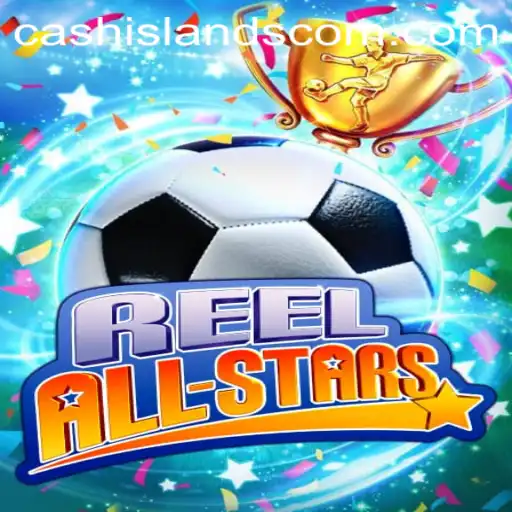 Exploring the Exciting World of ReelAllStars Featuring CASHISLANDS