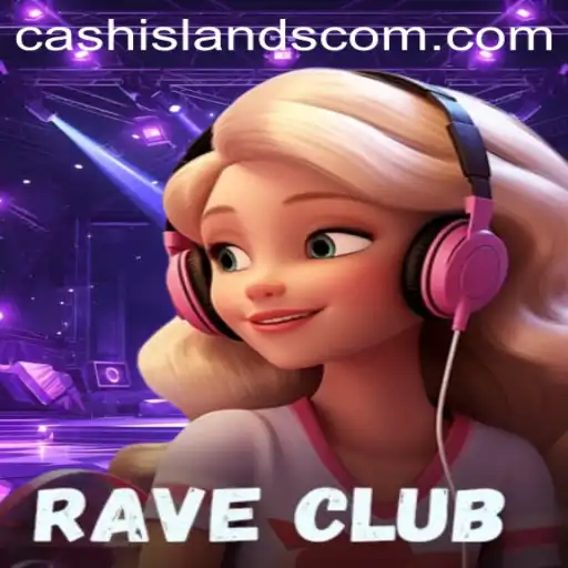 RaveClub: Explore the Vibrant World of CASHISLANDS