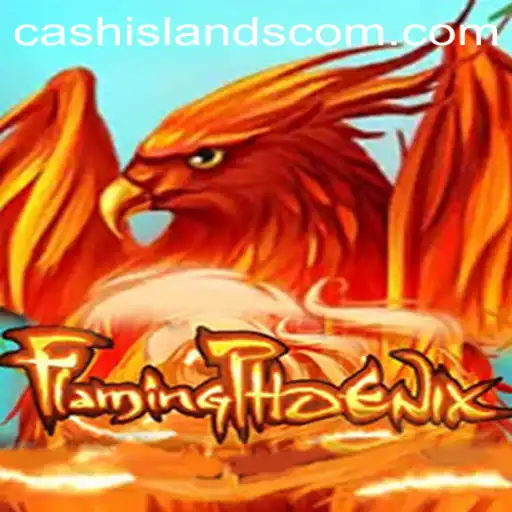 FlamingPhoenix: A Deep Dive into the World of CASHISLANDS